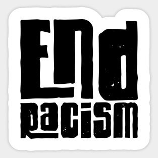 End Racism Sticker